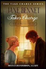 Jane Bennet Takes Charge: A Pride & Prejudice Variation 