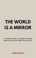 The World is a Mirror 