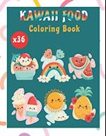 Kawaii Food Coloring Book for All Ages: 36 Cute and Relaxing Kawaii Coloring Pages For All Ages 