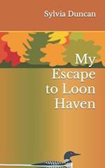 My Escape to Loon Haven 