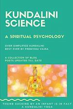 Kundalini science: A spiritual psychology 