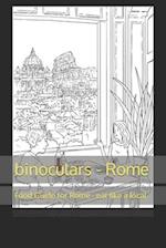 binoculars - Rome: Food Guide for Rome - eat like a local 