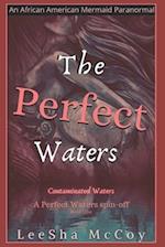 The Perfect Waters: Contaminated Waters: Book One 