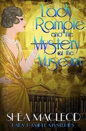 Lady Rample and the Mystery at the Museum