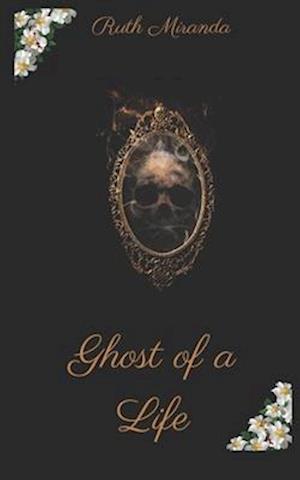 Ghost of a Life