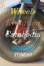 Wheels Evolution Cambodia: Wheels Evolution Cambodia 