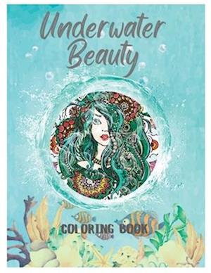 Underwater Beauty: Coloring Book