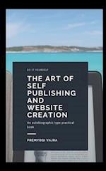 The art of self publishing and website creation 