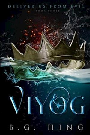 Viyog: Deliver Us From Evil: Book Three