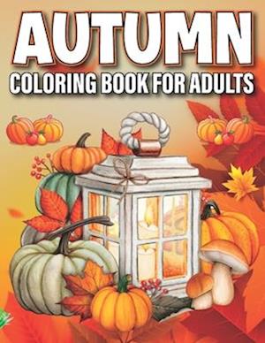 Autumn Coloring Book for Adults