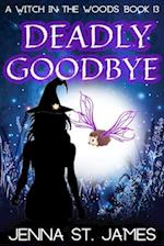 Deadly Goodbye: A Paranormal Cozy Mystery 