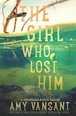 The Girl Who Lost HIm: Shee McQueen Mystery Thriller - Midlife Bounty Hunter 