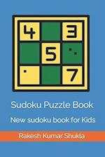 Sudoku Puzzle Book: New sudoku book for Kids 