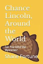 Chance Lincoln, Around the World: Can You Solve the Mysteries? 