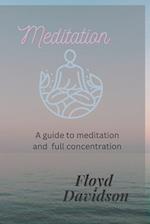 Meditation : How to meditate effectively and get results 