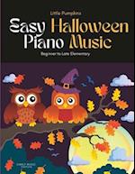 Little Pumpkins: Easy Halloween Piano Music 