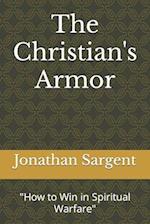 The Christian's Armor: "How to Win in Spiritual Warfare" 