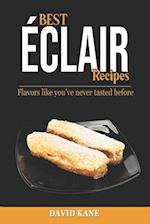 Best Éclair Recipes: Flavors like you've never tasted before 