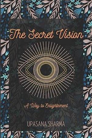 The Secret Vision: a way to enligtenment