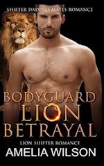 Bodyguard Lion's Betrayal: Lion Shifter Romance 