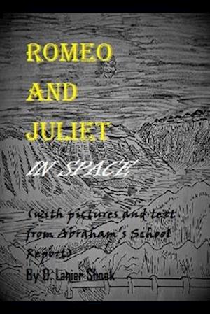 Romeo and Juliet in Space: A Christian Young Adult Space Opera