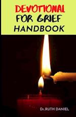 The Devotional for Grief Handbook : How to be ThankFULL in the midst of grief 