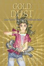 Gold Dust: Book One of the Island of California Series 