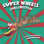 Super Wheels Saves Christmas 