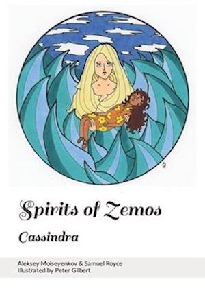 Spirits of Zemos: Cassindra