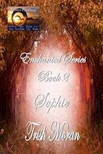 Enchanted Series Book 2 Sophie 