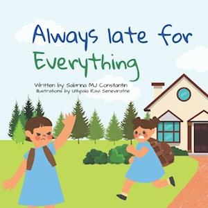 Always late for Everything: A Social Story