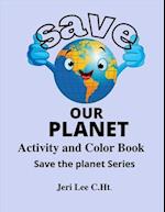 Save the Planet: Save the Planet Series 