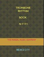 TROMBONE RHYTHM BOOK N-1111 : MEXICO CITY 