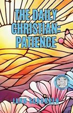 The Daily Christian: Patience 