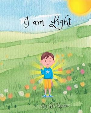 I Am Light: I Am Light