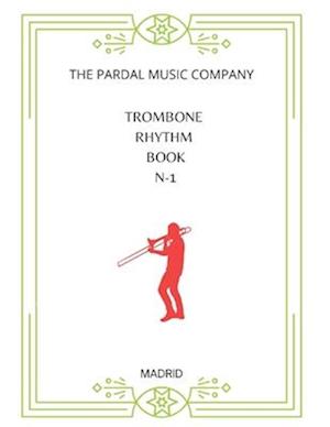 TROMBONE RHYTHM BOOK N-1 : MADRID