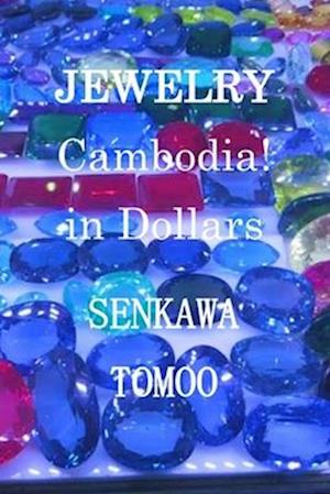 JEWELRY Cambodia! in Dollars: JEWELRY Cambodia! in Dollars