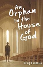 An Orphan In The House of God 
