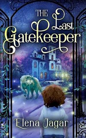 The Last Gatekeeper: A Fantasy Book for Kids Ages 8-12