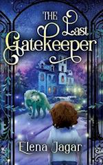 The Last Gatekeeper: A Fantasy Book for Kids Ages 8-12 