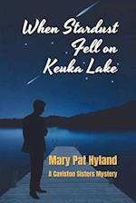 When Stardust Fell on Keuka Lake: A Caviston Sisters Mystery 