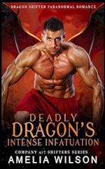 Deadly Dragon's Intense Infatuation: Paranormal Dragon Shifter Romance 