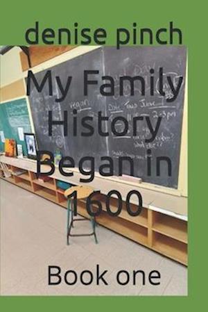 My Family History Began in 600: Book one