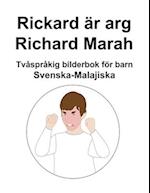 Svenska-Malajiska Rickard är arg / Richard Marah Tvåspråkig bilderbok för barn