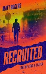 Recruited: A King & Slater Origin Thriller 