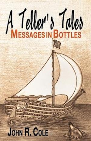 A Teller's Tales: Messages in Bottles