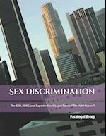 Sex Discrimination: The EDD, EEOC, and Superior Court Legal Forms ("The ABM Papers") 