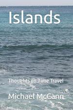 Islands: Thoughts on Time Travel 