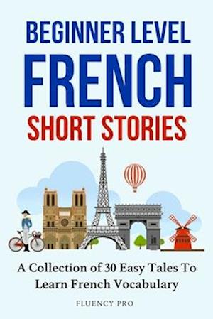 Beginner Level French Short Stories