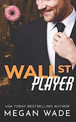 Wall St. Player: a Billionaire/BBW Romance 